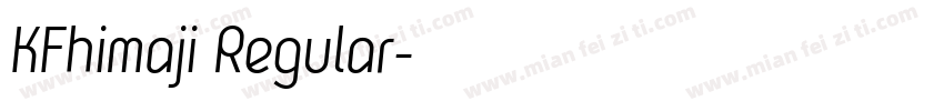 KFhimaji Regular字体转换